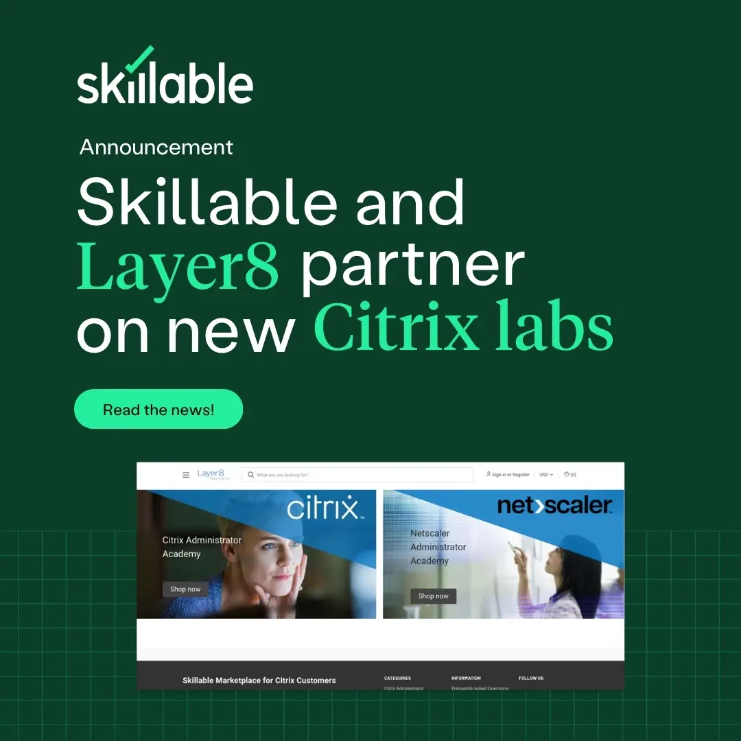 Skillable And Layer Training Launches Self Paced Citrix Labs For